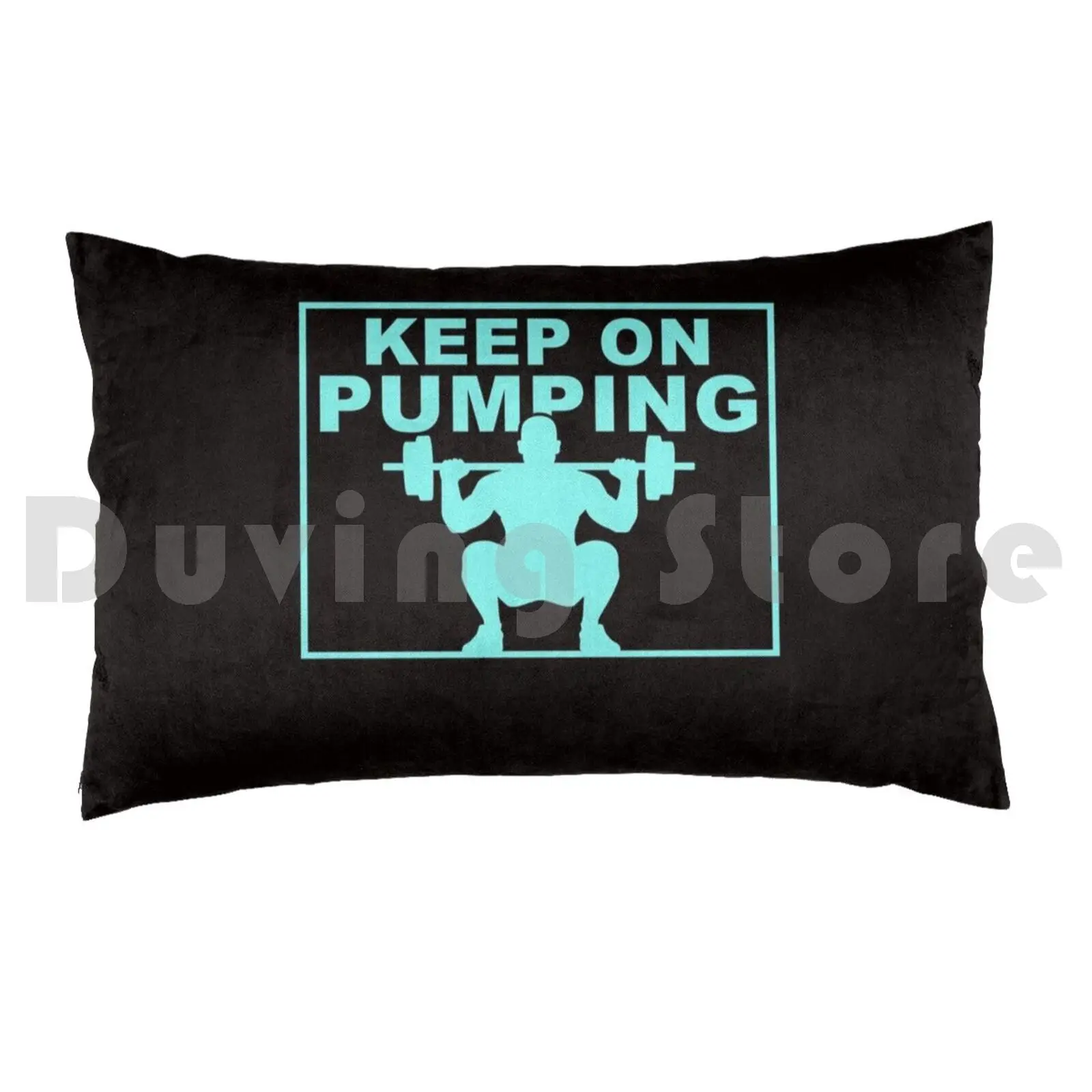 Keep On PumpingPillow case Pump Bodybuilder Fitness Studio Gym Flex Shake Health Muscles Muscle