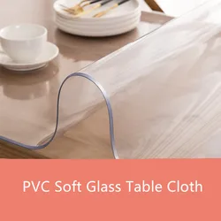 PVC soft glass tablecloth transparent Table Covers 1.5mm/2.0mm/3.0mm Thick Tablecloth Pads Mats Crystal Board Placemat Almofadas