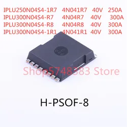 10PCS/LOT IPLU250N04S4-1R7 4N041R7 IPLU300N04S4-R7 4N04R7 IPLU300N04S4-R8 4N04R8 IPLU300N04S4-1R1 4N041R1 H-PSOF-8