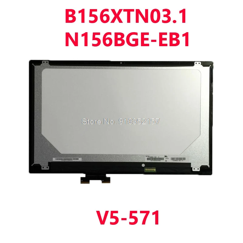 

Laptop LCD Display Screen For ACER V5-571 B156XTN03.1 N156BGE-EB1 30PIN 15.6-inch 1366*768