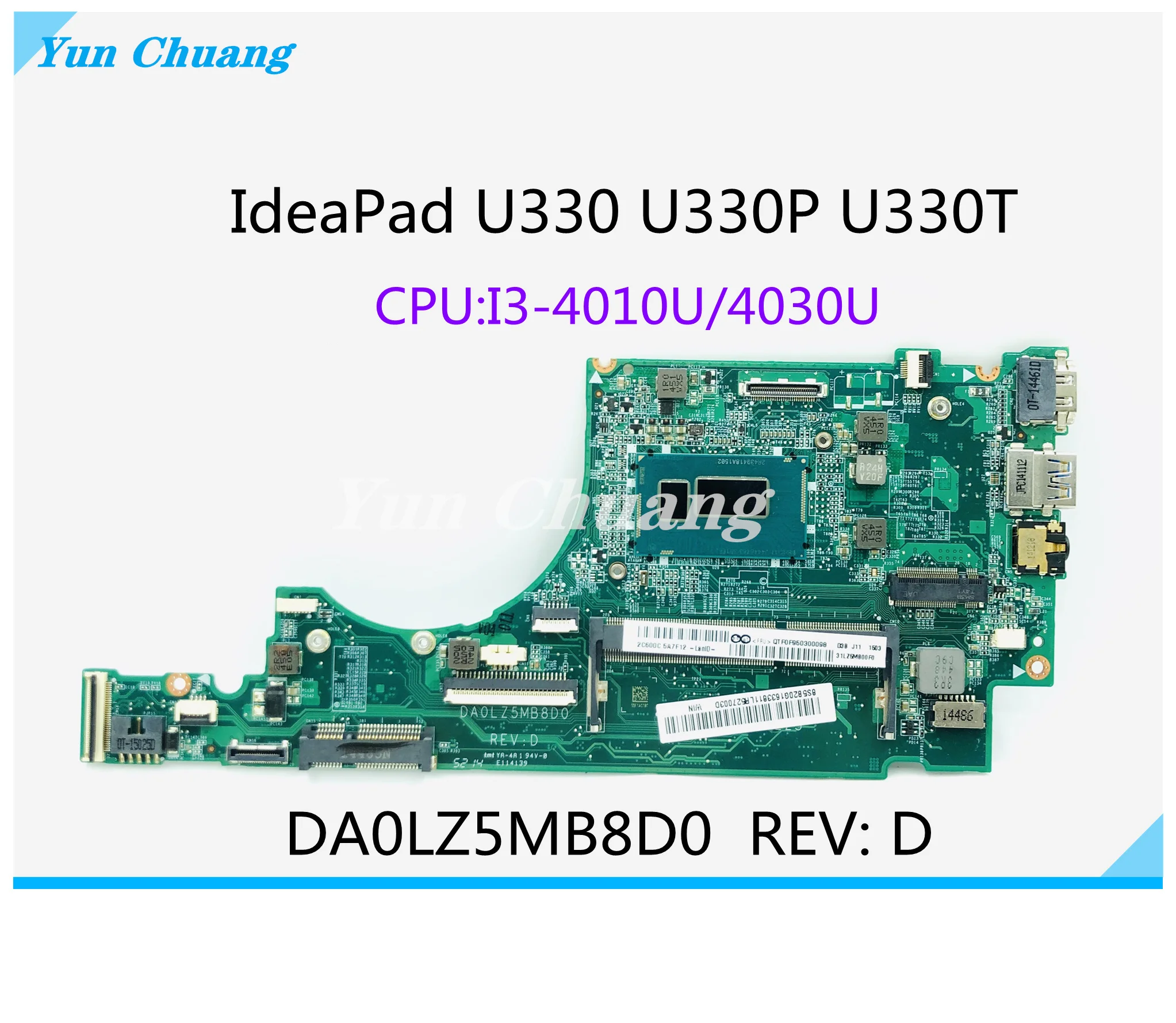 

DA0LZ5MB8D0 Rev:D For Lenovo Ideapad U330 U330P U330T Laptop Motherboard With I3-4030/4010U CPU DDR3 100% Fully Tested