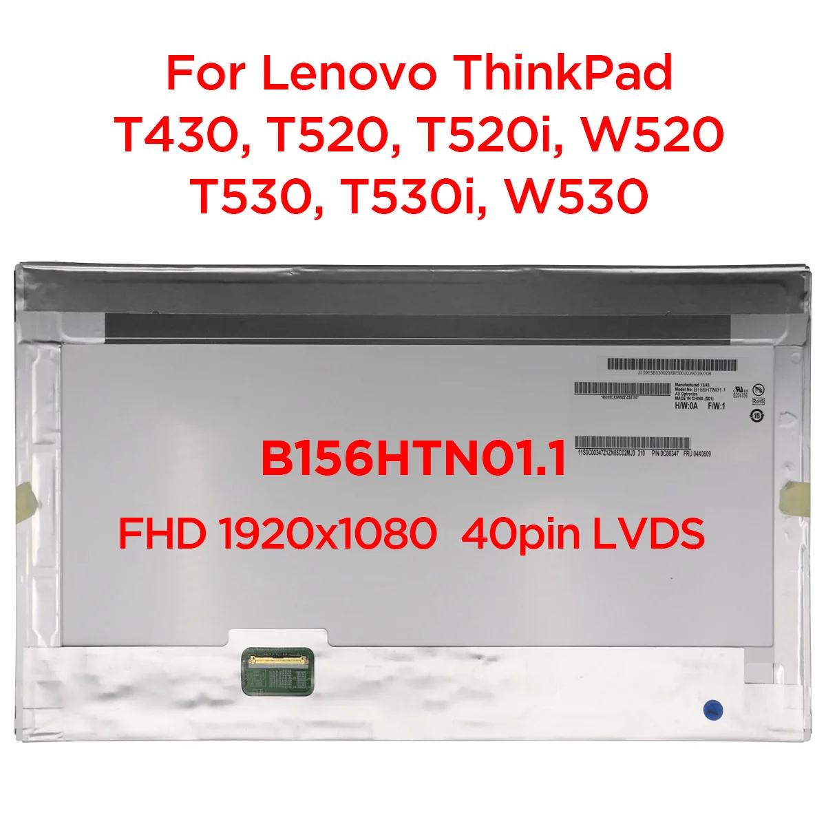 

15.6" Laptop LCD Screen B156HTN01.1 LP156WF1-TLA1 TLB2 TLC1 TLF3 For Lenovo Y580 W530 E530 W520 T530 N55 FHD1920x1080 40pin LVDS