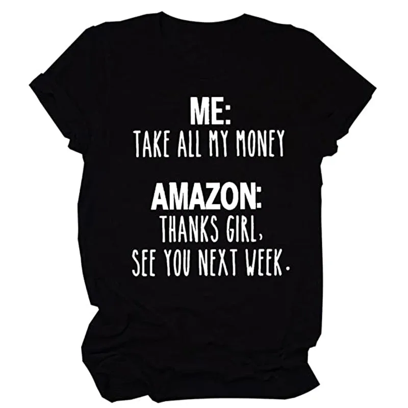 

Take All My Money Tee T-Shirt Women Online Shopping Funny Graphic Tees Gift for Woman