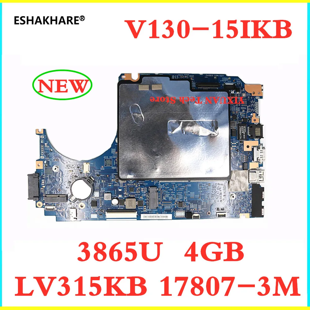 

5B20R33554 For Lenovo V130-15IKB laptop motherboard LV315KB MB 17807-3M 448.0DC05.003M CPU 3865U 4GB RAM tested 100% working NEW