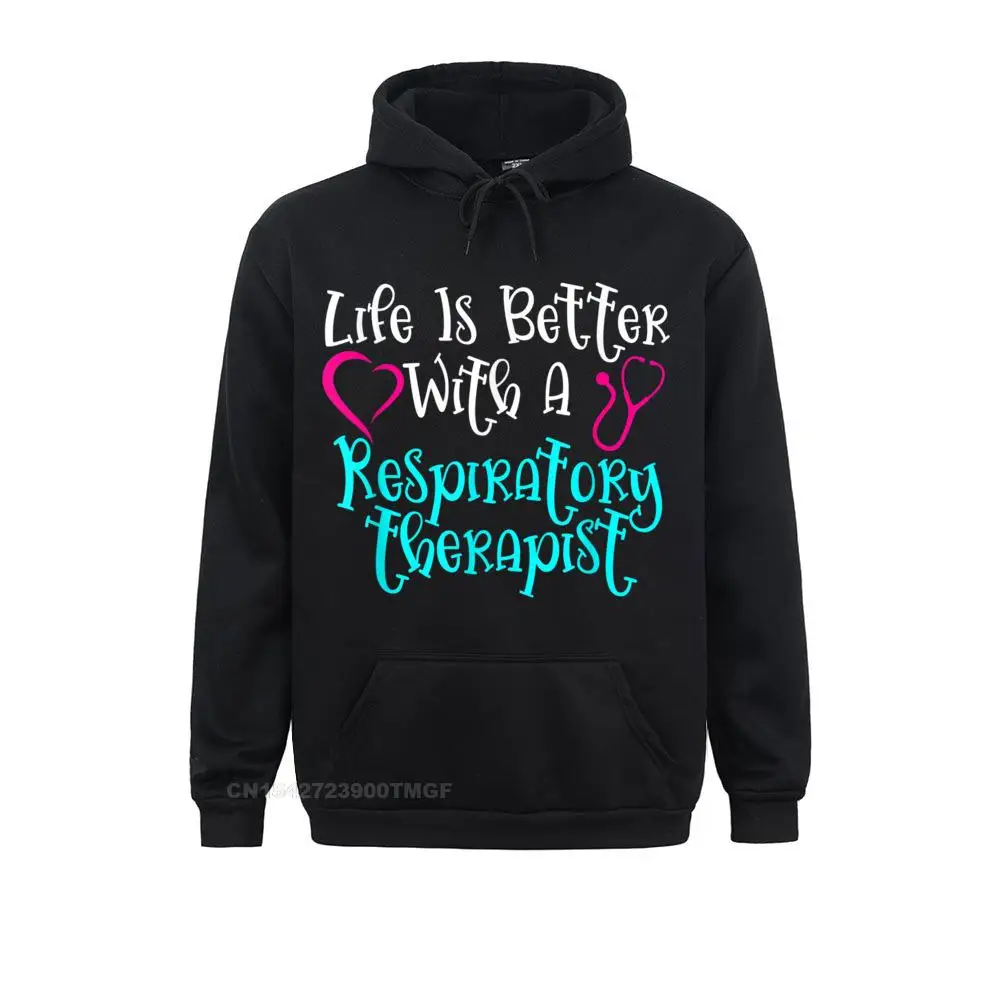 Hoodies Cute Boy Sweatshirts Life Is Better With A Respiratory Therapist Therapy RT Women Oversized Hoodie Street Hoods Faddish