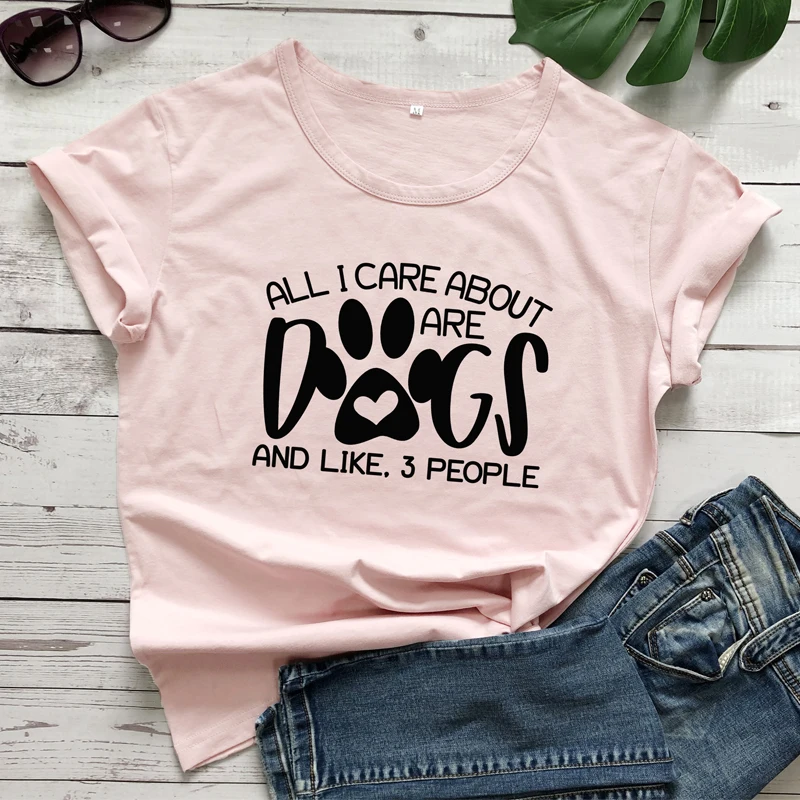 

All I Care about Are Dogs Slogan T-shirt Dog Mom Paw Graphic Funny Top Tee Shirt Casual Summer Tumblr Aesthetic Tshirt Outfit