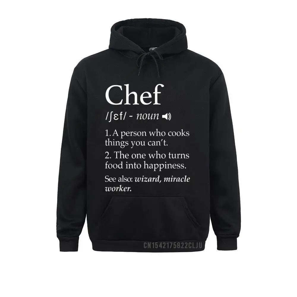 

Hoodies Hoods Chef Definition Funny Line Saying Cook Cooking Gifts Chefs Warm Winter Male Men Sweatshirts Camisa