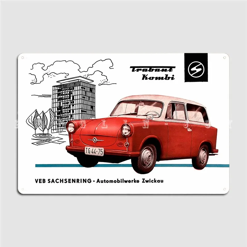 Trabant Kombi Advert Poster Metal Plaque Garage Club Wall Plaque Cinema Kitchen Personalized Tin Sign Poster