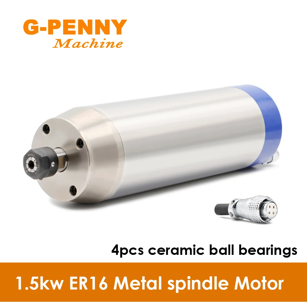 G-penny Machine Water cooled spindle 1.5KW ER16 Metal working spindle 4 pcs ceramic ball bearings Used for metal iron stainless