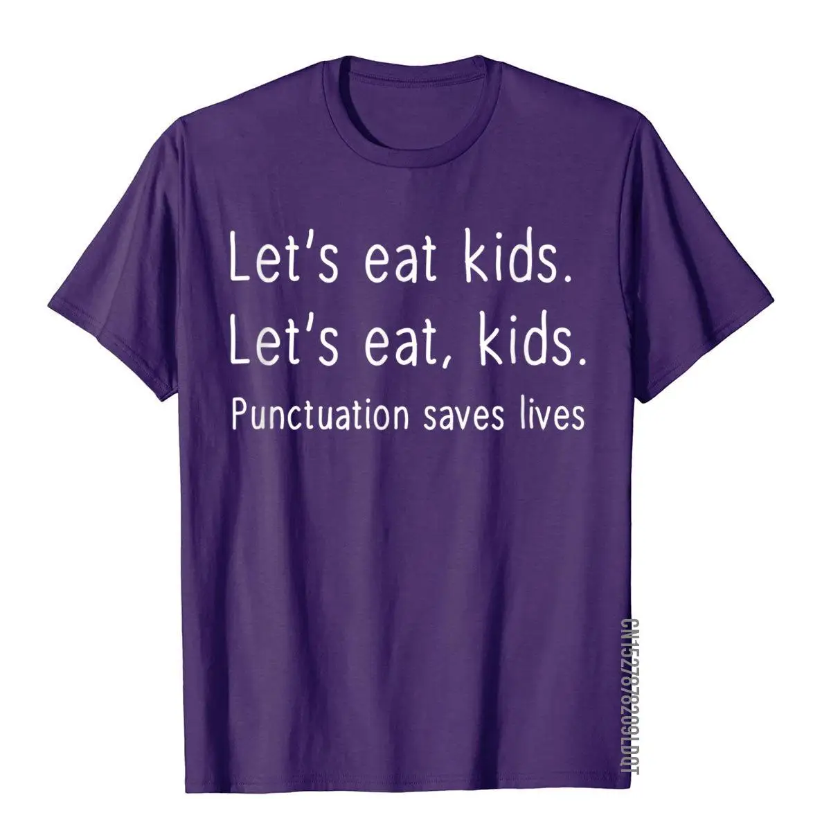 Lets Eat Kids Punctuation Saves Lives Funny T-Shirt Tops & Tees Newest Cosie Cotton Student T Shirts Comfortable