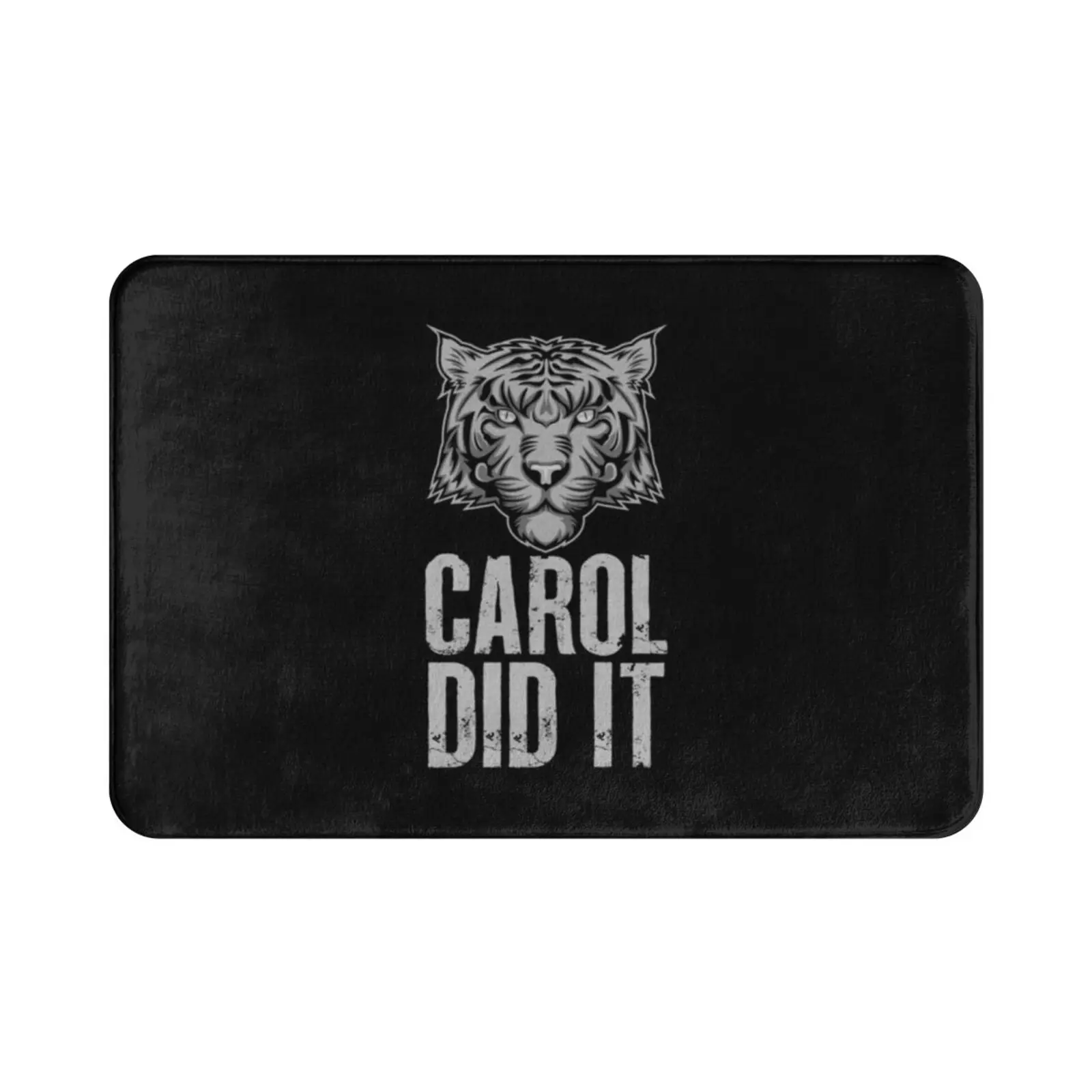 Carole Did It Joe Exotic Carole Baskin Tiger King Carpet Mat Rug Cushion Soft Non-Slip Joe Exotic Joe Exotic Carole