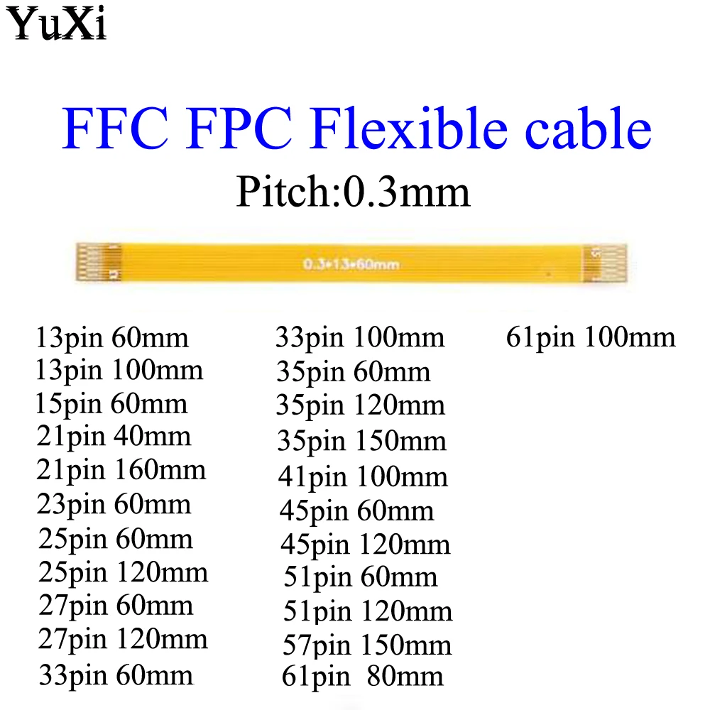 

YuXi Forward Direction 13/15/21/23/25/27/33/41Pin FFC FPC Flexible Flat Cable Pitch 0.3mm Same Direction length 40mm-150mm