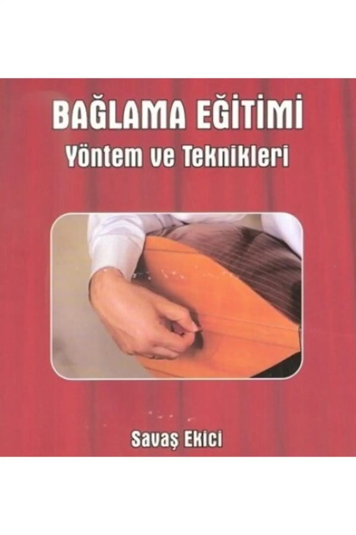 ''Bağlama'' Training Methods And Techniques of Turkish traditional instrument folk music instrument telling book Planter