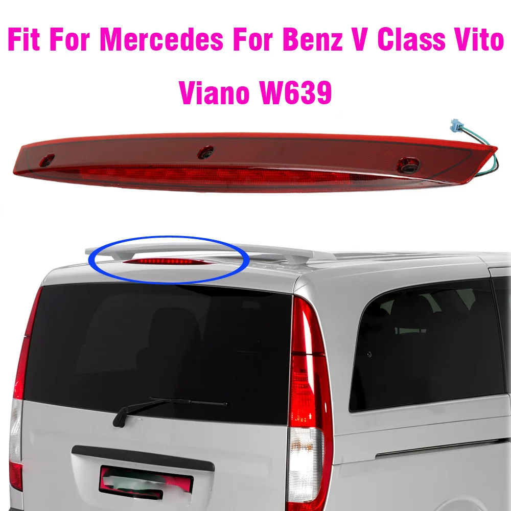 Stop Lamp Brake Light Car Tail Light High Mount 3rd Rear Third For Mercedes W639 For Benz Vito Viano W639 A6398200056 6398200056