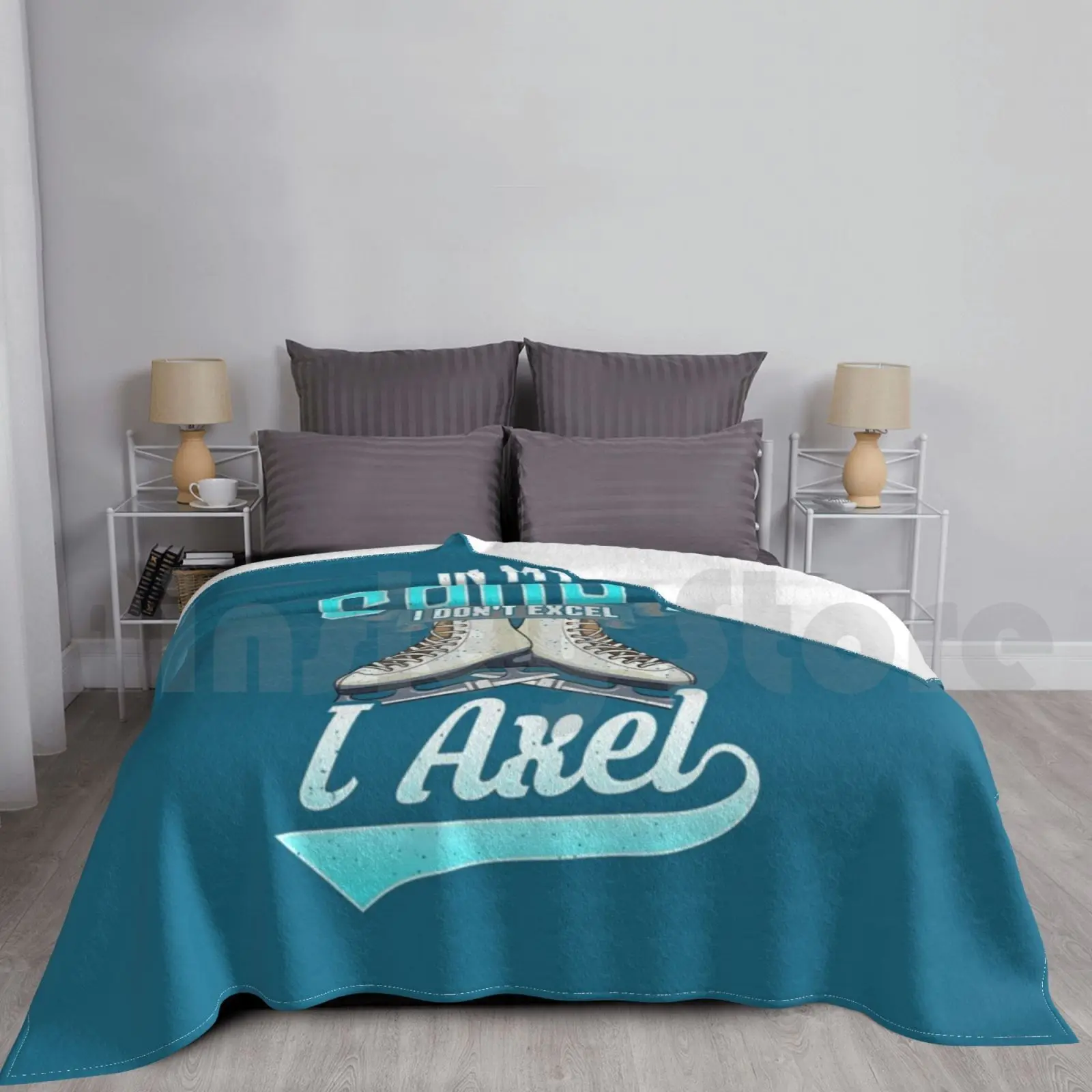 

Figure Skating : In My Sport I Don't Excel I Axel Blanket Fashion Custom Axel Loop Flip Lutz Figure