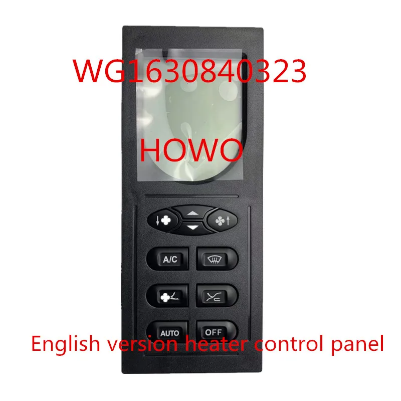 

WG1630840323 Запчасти Howo Sinotruck, английская версия, аксессуары для кабины, система кондиционирования воздуха, панель управления нагревателем, кондиционер