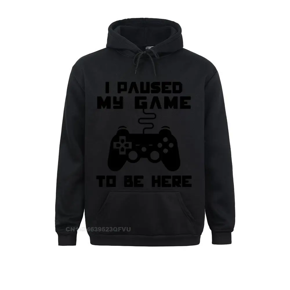 I pause My Game To Be Here-Sudadera con capucha para hombre, divertida Sudadera con capucha para jugador de videojuegos, Humor, broma, Tops con estampado de letras