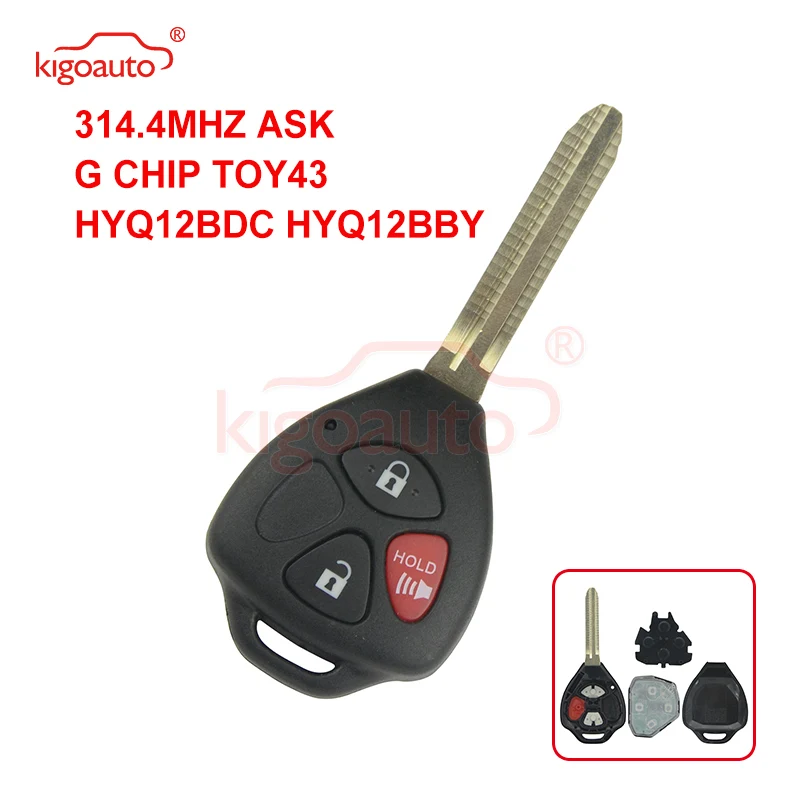 Kigoauto HYQ12BDC HYQ12BBY Yaris Camry RAV4 Remote Key 3 Button TOY43 Blade 314.4Mhz G Chip