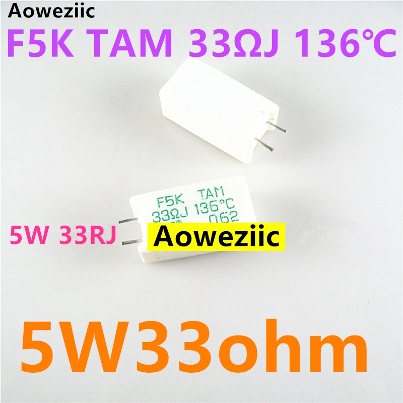 1Pcs F5K TAM 33ΩJ 136℃ 5W 33Ohm ±5% 5W33ΩJ 5W33RJ 5W33ohm Vertical Cement Resistance With Temperature Protection