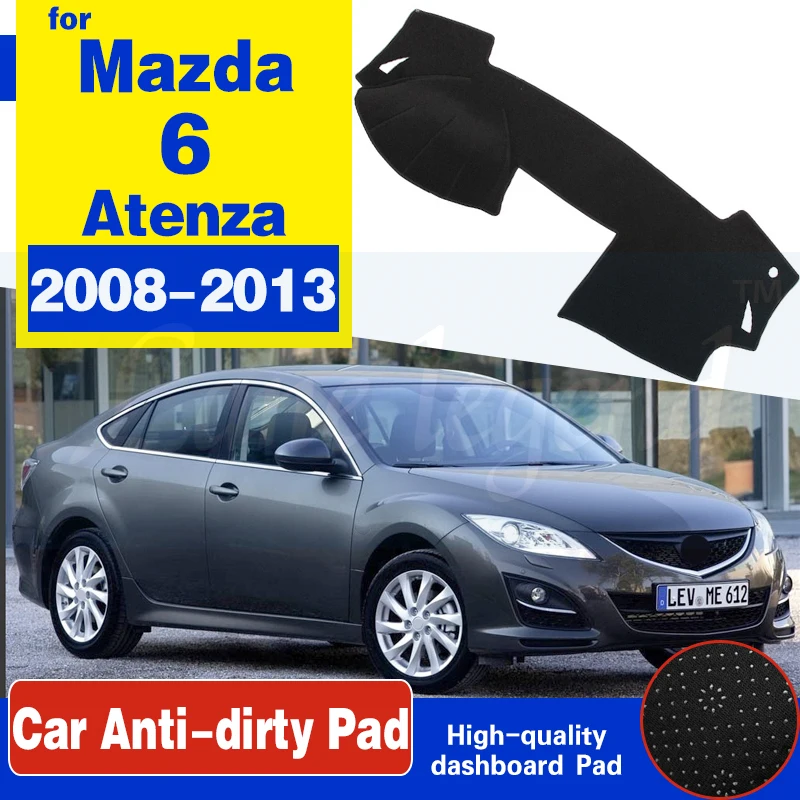 

for Mazda 6 2008~2013 GH Atenza Anti-Slip Mat Dashboard Cover Pad Sunshade Dashmat Protect Accessories 2009 2010 2011 2012