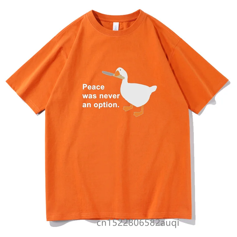 Goose Peace Was Never An Option Tshirt Unisex Shrink-proof Cotton Tee Fashion Leisure Cool Men T-shirts Summer Women T Shirt