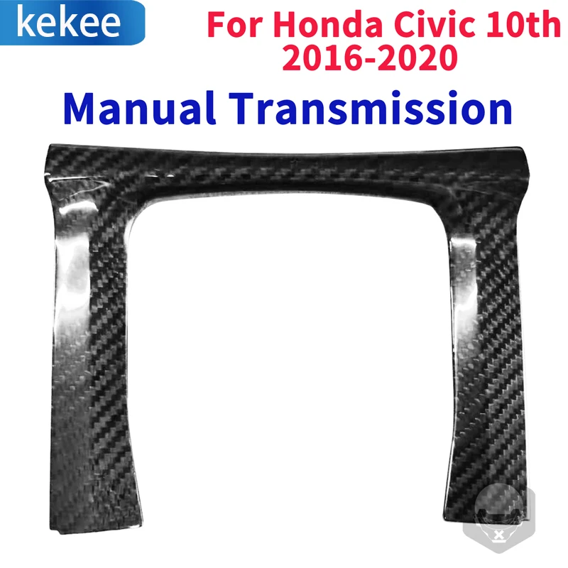 

For Honda Civic 10th Gen 2016-2020 Manual Transmission Gear Panel Cover Trim Sticker Real Carbon Fiber Styling Decoration Part