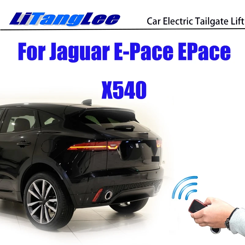 

For Jaguar E-Pace EPace X540 2017~2021 Remote Control LiTangLee Car Electric Tail Gate Lift Trunk Rear Door Assist System