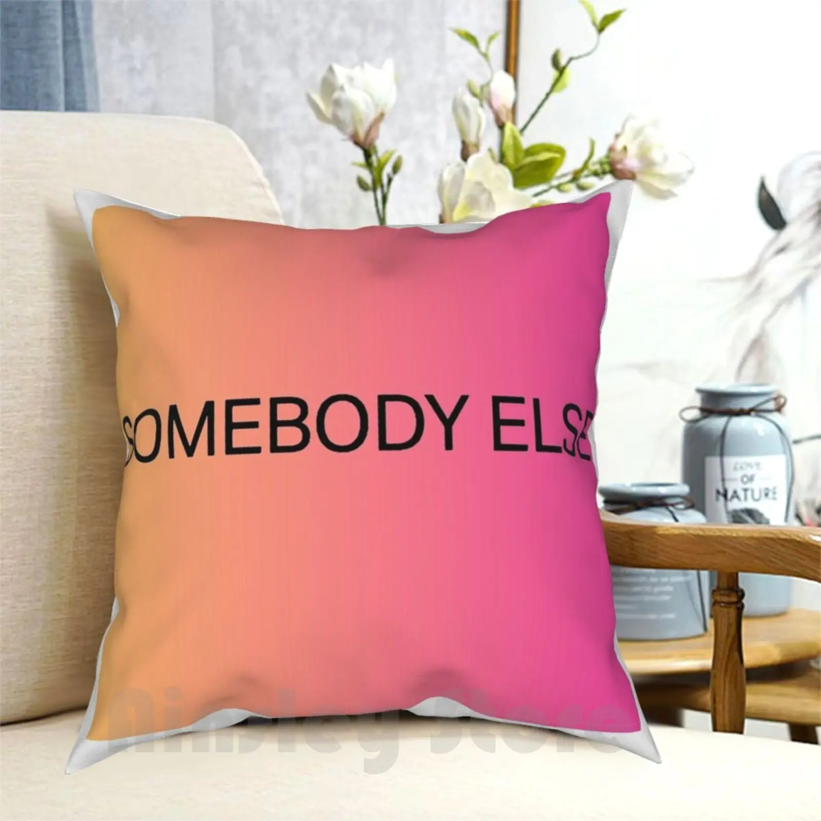 Somebody Else Pillow Case Printed Home Soft Throw Pillow Text Textual Aesthetics Aesthetic Graphic Graphics Graphic