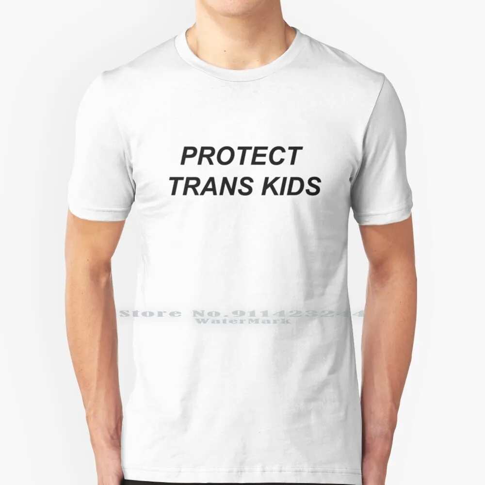 Protect Trans Kids !!! 100% Cotton T Shirt Equality Rights Tumblr Mtf Ftm Ftf Mtm Mens Female Genderfluid Sexuality Agender