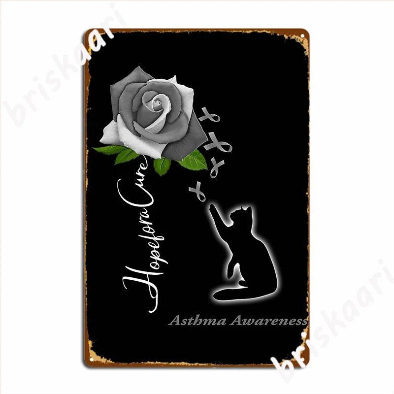 Hope For A Cure Asthma Awareness Cat Rose Flower Metal Sign Decoration Cinema Living Room Mural Wall Decor Tin Sign Posters