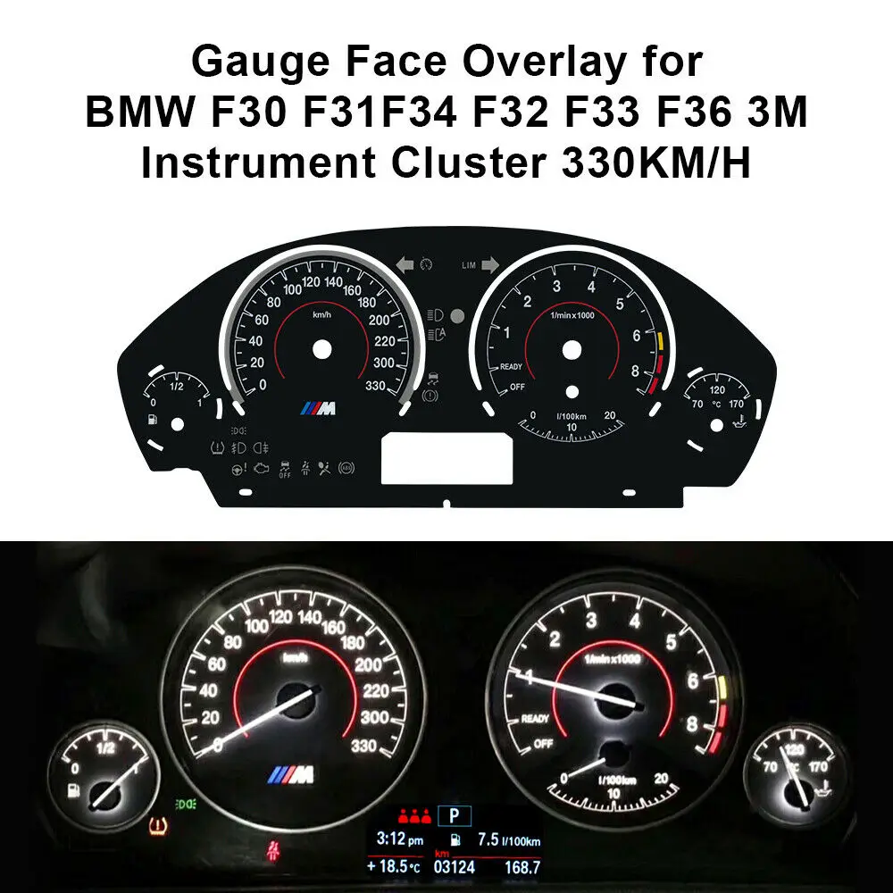 Gauge Face Overlay for BMW F30 F31 F34 F32 F33 F36 3M Instrument Cluster 330KM/H