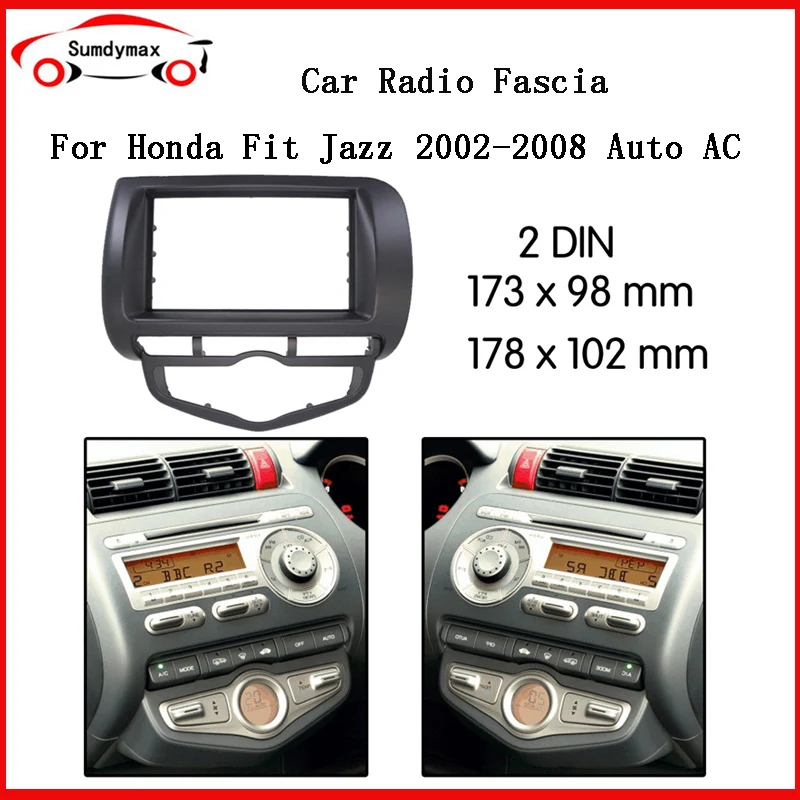 

Double 2 Din car Radio Fascia for Honda Fit Jazz City Auto AC 2002-2008 Stereo DVD Panel Installation Trim Kit Frame Bezel