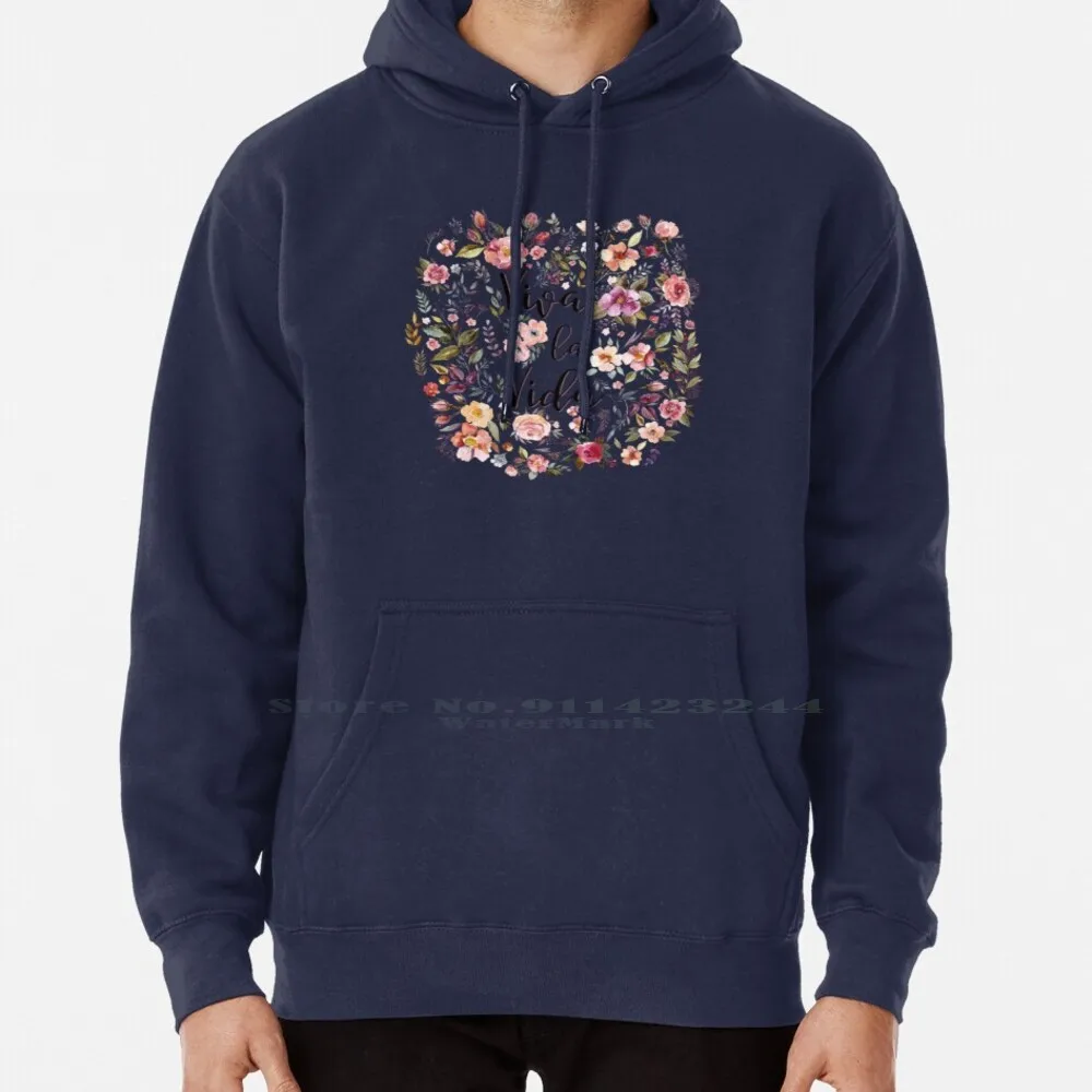 Viva La Vida Hoodie Sweater 6xl Cotton Watercolor Vector Typography Quote Viva La Vida Floral Nature Pretty Pink Pattern