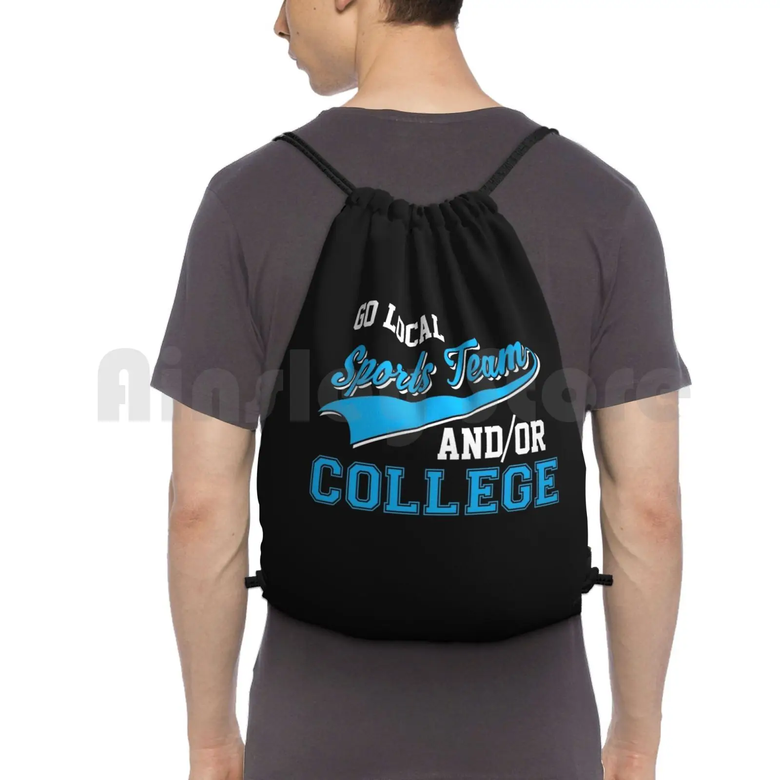 Funny Go Local Sports Team And College Sarcastic Backpack Drawstring Bags Gym Bag Waterproof Go Local Sports Team And Or