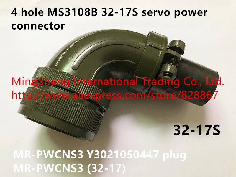 

Original new 100% 4 hole MS3108B 32-17S servo power connector MR-PWCNS3 Y3021050447 plug MR-PWCNS3 (32-17)