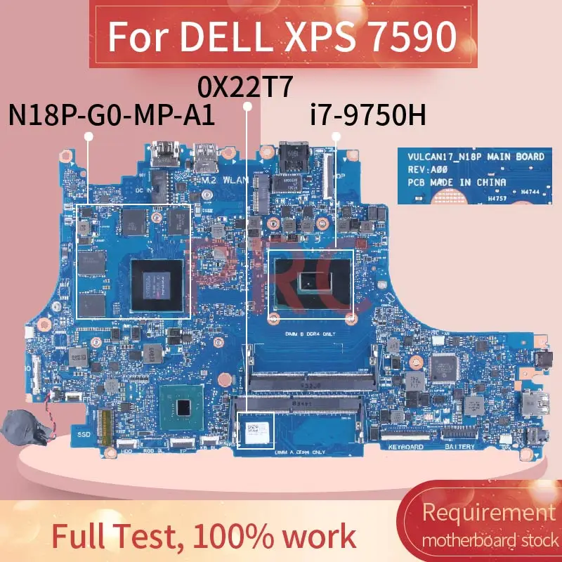 

For DELL XPS 7590 i7-9750H Laptop Motherboard 0X22T7 VULCAN17_N18P SRF6U N18P-G0-MP-A1 DDR4 Notebook Mainboard