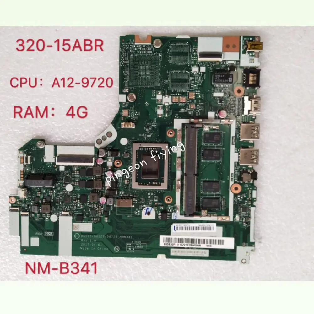 for Lenovo Ideapad 320-15ABR Laptop Motherboard CPU:A12-9720P AMD RAM:4G Number NM-B341 Test Ok