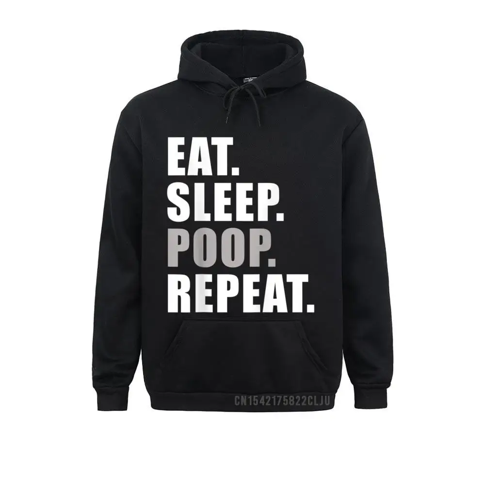 

Long Sleeve Hoodies Winter Autumn Women Men Sweatshirts Eat Sleep Poop Repeat Funny Warm Comfortable Sportswears Faddish