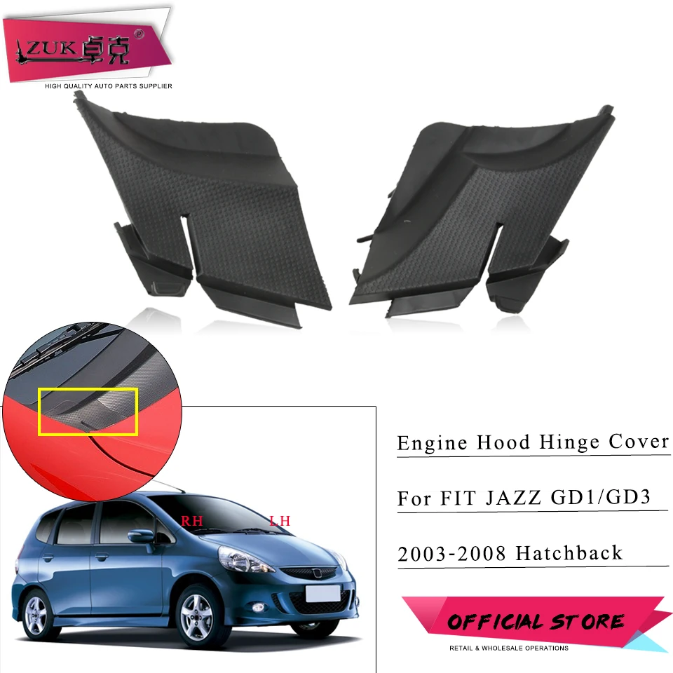 ZUK Osłona zawiasu maski silnika do HONDA FIT JAZZ GD1 GD3 2003-2008 Hatchback LHD Osłona maski Górna zaślepka 74212-SAA-G00 74222-SAA-G00