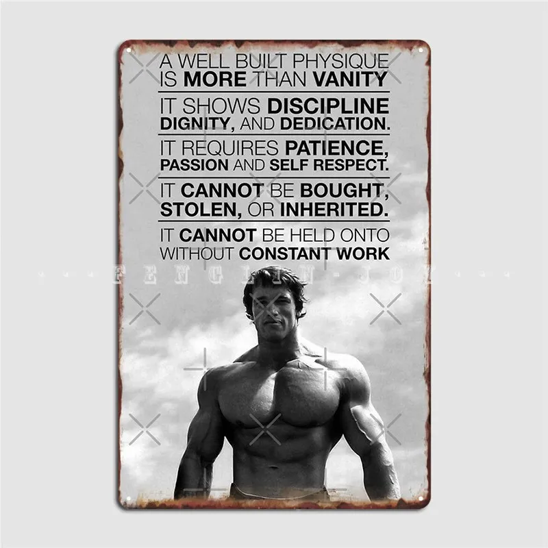 Arnold Schwarzenegger: A Well Built Physique Is More Than Vanity Metal Sign Garage Club Mural Painting Tin Sign Posters