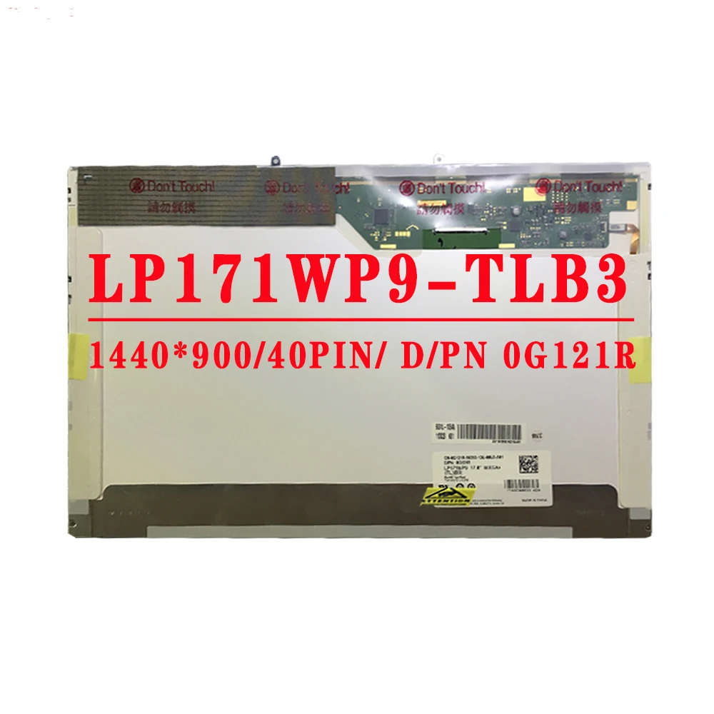 

D/PN 0G121R LP171WP9-TLB3 LP171WP9 TLB3 17.1 inch Original Laptop Screen Pancel 1440*900 TN 40PINS LVDS LCD Screen