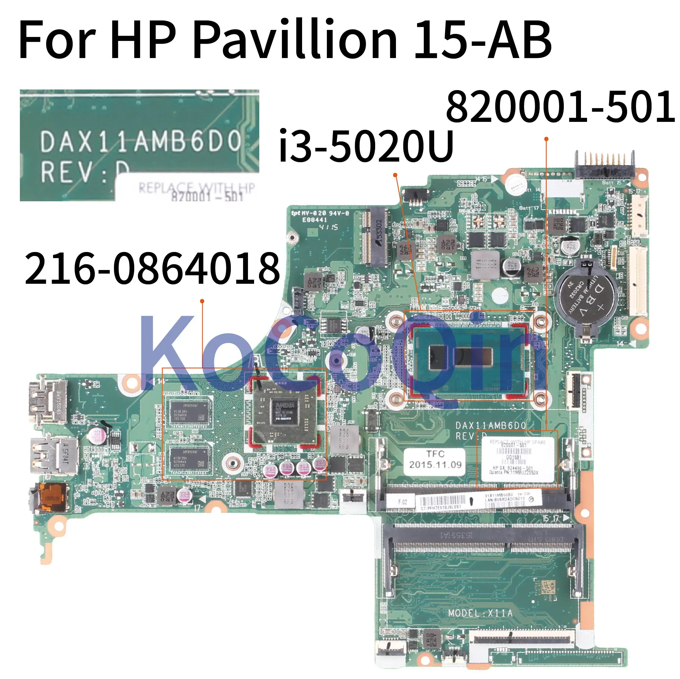 

KoCoQin Laptop motherboard For HP Pavilion 15-AB 15T-AB I3-5020U SR240 Mainboard DAX11AMB6D0 820001-501 820001-601 216-0864018