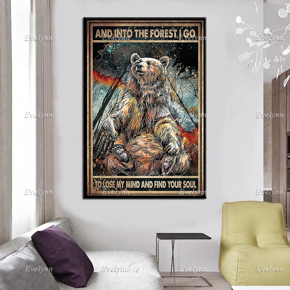 And Into The Forest I Go To Lose My Mind And Find My Soul Vintage Poster, Bear Print Art, Into The Forest Art Canvas Home Decor