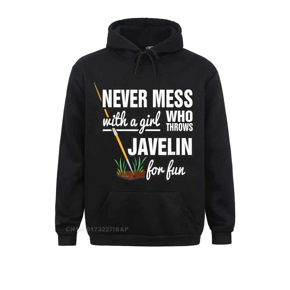 Never Mess With A Girl Who Throws Javelin Preppy Style Sweatshirts For Women NEW YEAR DAY Hoodies Printing Clothes Company