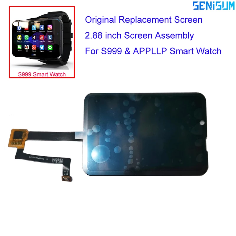 

Original Quality 2.88 Inch For S999 Smart watch Android 10 Phone Watch Replacement Touch Screen LCD Display