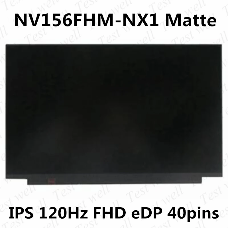 

Original 15.6 inch For BOE IPS NV156FHM-NX1 LCD Display Screen Matrix 40 Pins 120HZ FHD 1920X1080 FRU 5D10W86614