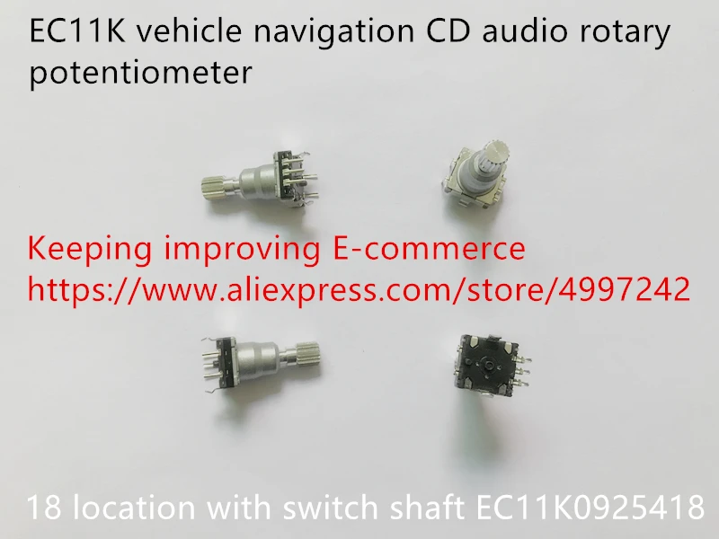 

Оригинальный новый 100% EC11K автомобильный навигационный CD аудио поворотный потенциометр с переключателем 18-позиционирование EC11K 0925418