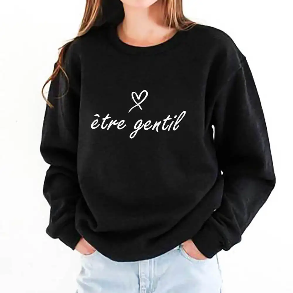 Etre Gentil French Be Kind 100%Cotton Women Sweatshirt Spring Autumn O-Neck Pullovers Long Sleeve Top Christian Sweatshirts