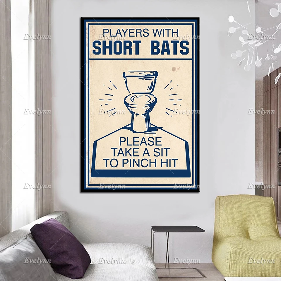 Players With Short Bats Please Take A Sit To Pinch Hit Retro Poster Baseball Restroom Toilet Wall Art Prints Home Decor Canvas