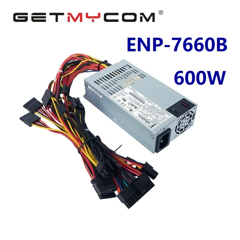 Getmycom original New Power Supply for Enhance FLXE Small 1U 600W ENP-7660B